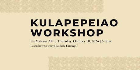 Hana No'eau Lauhala Kulapepeiao (earrings) Workshop