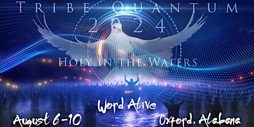 Tribe Quantum 2024: Holy in the Waters primary image
