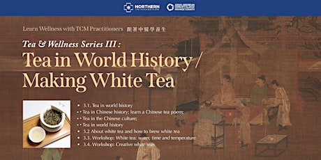 Tea in World History / Making White tea