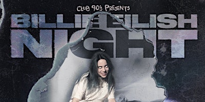 Imagen principal de Club 90s presents Billie Eilish Night