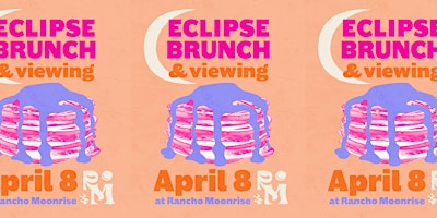 Eclipse yoga, brunch buffet + viewing party at Rancho Moonrise! primary image