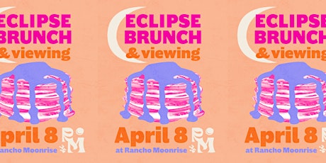 Eclipse yoga, brunch buffet + viewing party at Rancho Moonrise!