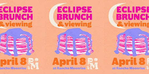 Eclipse yoga, brunch buffet + viewing party at Rancho Moonrise! primary image