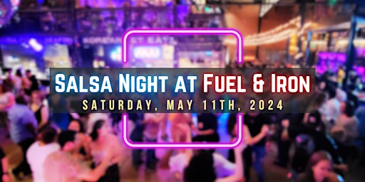 Immagine principale di Salsa Night  At Fuel & Iron 