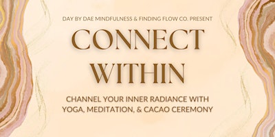 Imagem principal de Connect Within: Channel Your Inner Radiance with Yoga, Meditation, & Cacao
