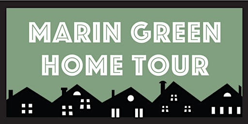 Imagem principal do evento Marin Green Home Tour 2024