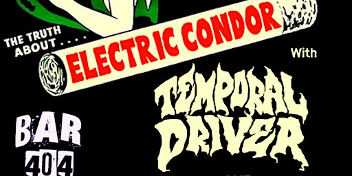 Imagem principal do evento Electric Condor, Temporal Driver, & Blameshells