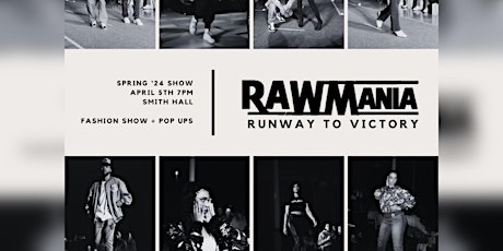 RAW Fashion 'RAWMania: Runway to Victory' Show