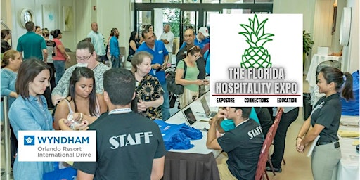 Primaire afbeelding van THE FLORIDA HOSPITALITY EXPO!-Attendees