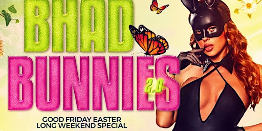 Imagem principal do evento BHAD BUNNIES (Good Friday Easter Special)