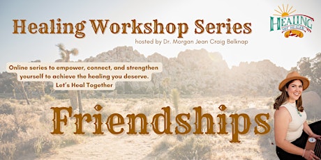 ONLINE Friendships Workshop