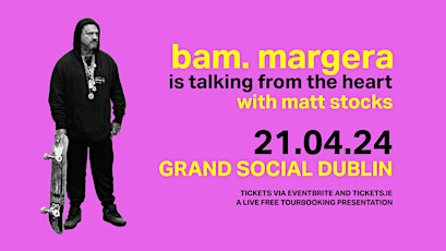 Image principale de Bam Margera live Q & A with Matt Stocks at The Grand Social Dublin 21/4/24