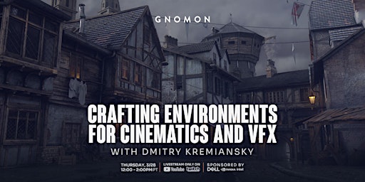 Imagen principal de Crafting Environments for Cinematics and VFX with Dmitry Kremiansky