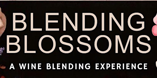 Imagem principal do evento BLENDING BLOSSOMS- A WINE BLENDING EXPERIENCE - V-NO FELLS POINT