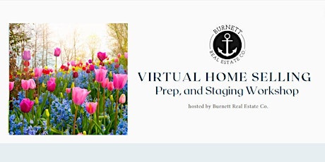 Virtual Home Selling, Prepping, and Staging Workshop