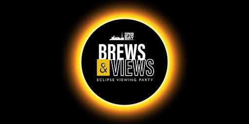 Imagen principal de Brews & Views: Eclipse Viewing Party @ Firkin on the Bay