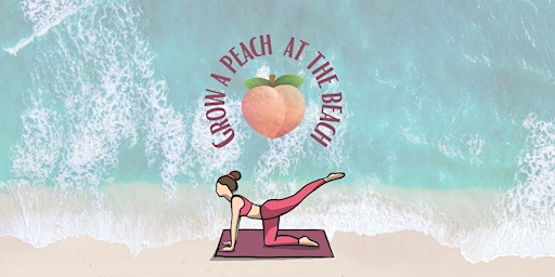 Imagem principal de Grow A Peach at the Beach