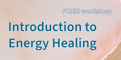 Primaire afbeelding van FREE Introduction to Energy Healing