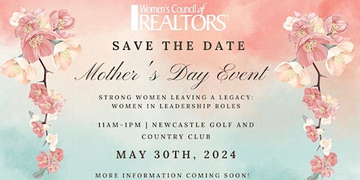 Imagem principal de Women's Council of Realtor's - 2nd Annual Mother's Day Event