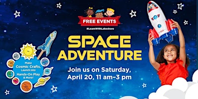 Free Kids Event: Lakeshore's Space Adventure (San Bernadino) primary image