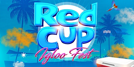 RED CUP IGLOO FEST primary image