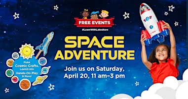 Primaire afbeelding van Free Kids Event: Lakeshore's Space Adventure (Murrieta)