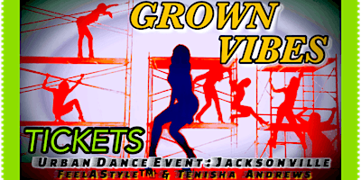 Imagem principal do evento TICKETS Grown Vibes (12) : Tenisha & Feelastyle™ Urban Dance Event JAX Urba