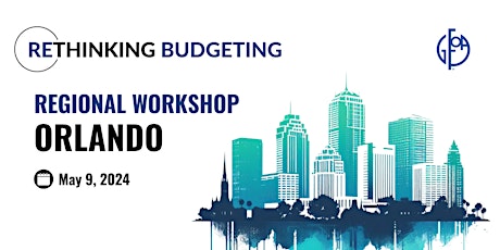 Rethinking Budgeting Readiness Workshop (Orlando)