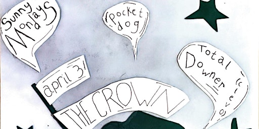 Imagem principal do evento Total Downer / Pocket Dog / Sunny Mondays - Indie Rock at the Crown!