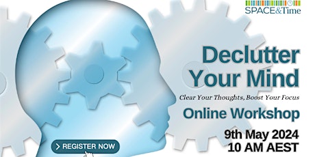 Declutter Your Mind: Clear Your Thoughts, Boost Your Focus Online Workshop primary image