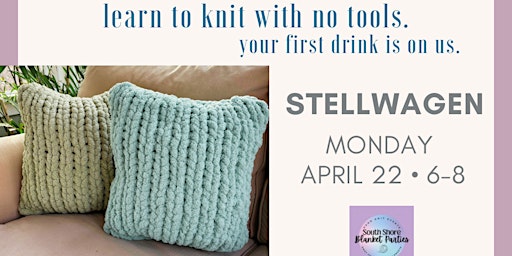 Imagem principal do evento Chunky Knit Pillow Party - Stellwagen 4/22