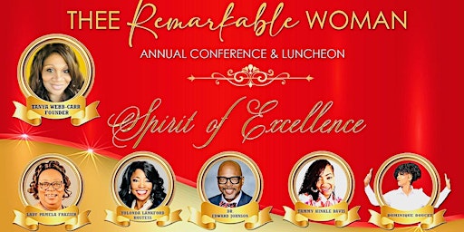 Primaire afbeelding van Thee  Remarkable Woman Annual  Conference        "The Spirit Of Excellence"