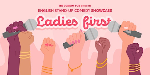 Imagem principal do evento English Stand Up Comedy Showcase | Ladies First | @TheComedyPub