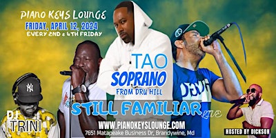 Primaire afbeelding van Still Familiar Ft. Tao Soprano  from Dru Hill Live  @ Piano Keys Lounge