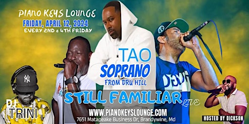 Imagem principal de Still Familiar Ft. Tao Soprano  from Dru Hill Live  @ Piano Keys Lounge