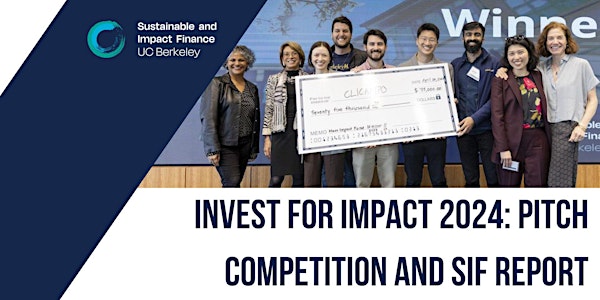 Invest for Impact 2024: Pitch Competition and SIF Report