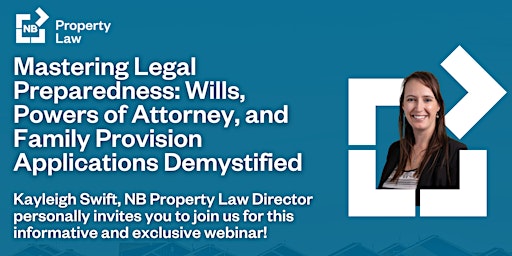 Mastering Legal Preparedness: Wills, Powers of Attorney & Family Provision primary image