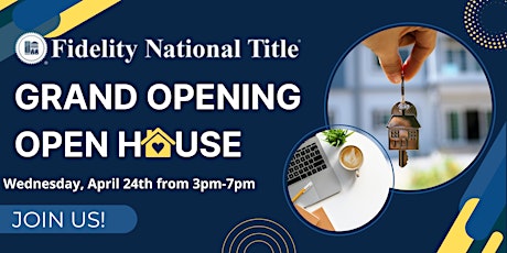Fidelity National Title - Grand Opening