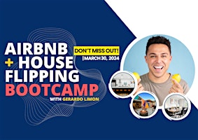 Primaire afbeelding van AIRBNB  + HOUSE FLIPPING BOOTCAMP