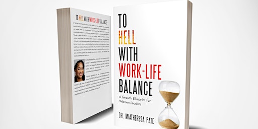 Imagem principal do evento To Hell With Work-Life Balance