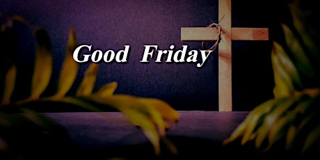 Good Friday  Service @ Little India