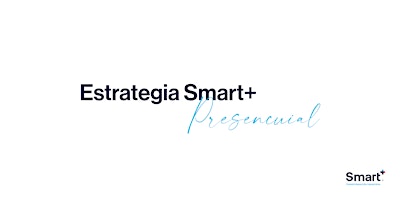 Hauptbild für Estrategia Smart+ Presencial: CDMX