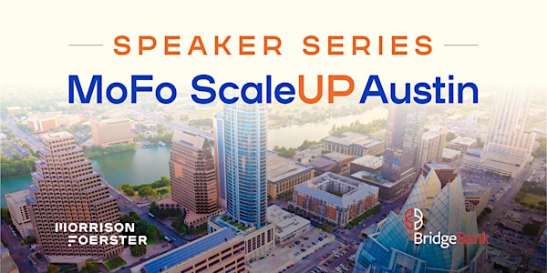 ScaleUp Speaker Series Austin Spring 2024 - #9 Special Event