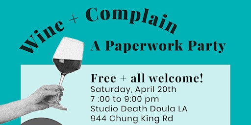 Imagem principal do evento Wine and Complain: A Paperwork Party