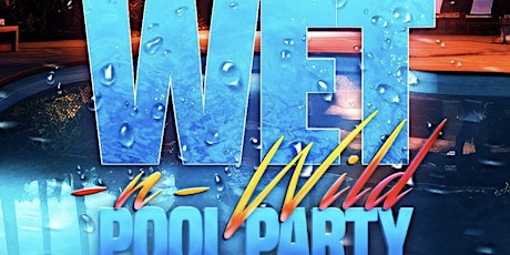 Wet N Wild Pool Party