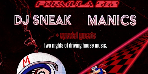Immagine principale di Long Beach Grand Prix Weekend: Formula 562 - DJ Sneak / Manics 