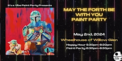 MAY THE FORTH BE WITH YOU ! - Paint Party  primärbild