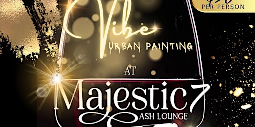 Vibe Urban Painting’s Grown Folks Only Event primary image