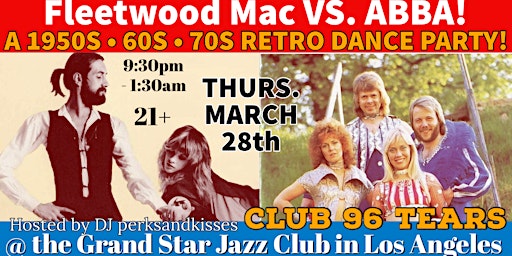 Image principale de Fleetwood Mac VS. ABBA: Retro / Oldies Dance Party @ Club 96 TEARS!