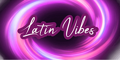 Primaire afbeelding van LATIN VIBES WEDNESDAY NIGHTS